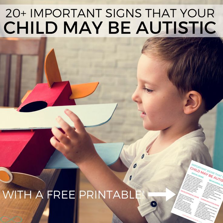 20+ Important Signs Your Child May Be Autistic