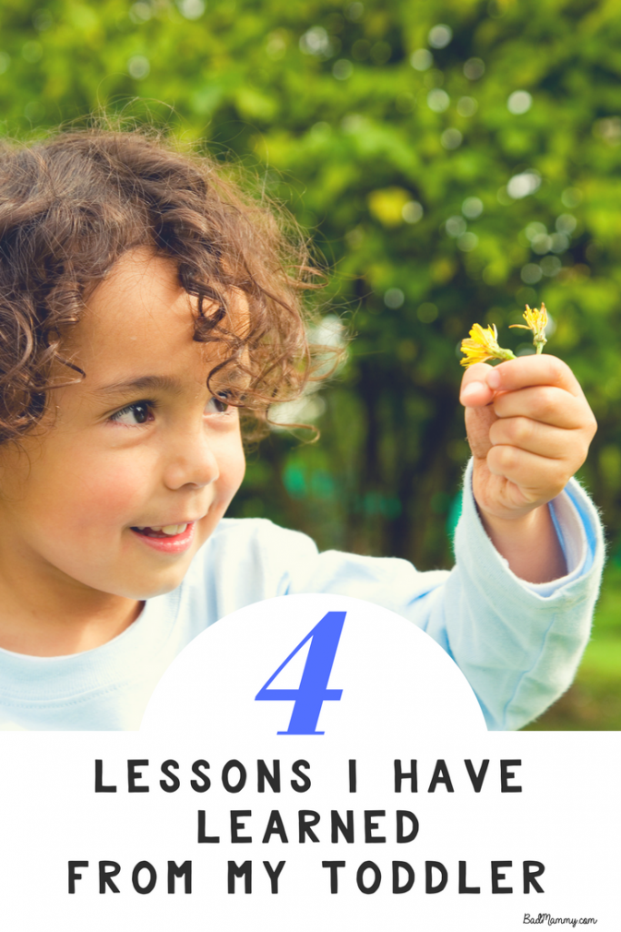 4 Lessons My Toddler Has Taught Me