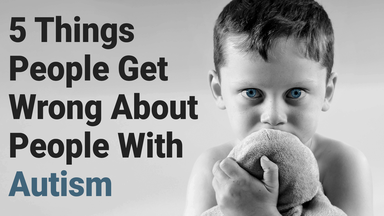 5 Things People Get Wrong About People With Autism