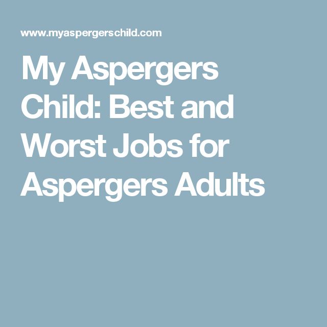 Best and Worst Jobs for Aspergers Adults