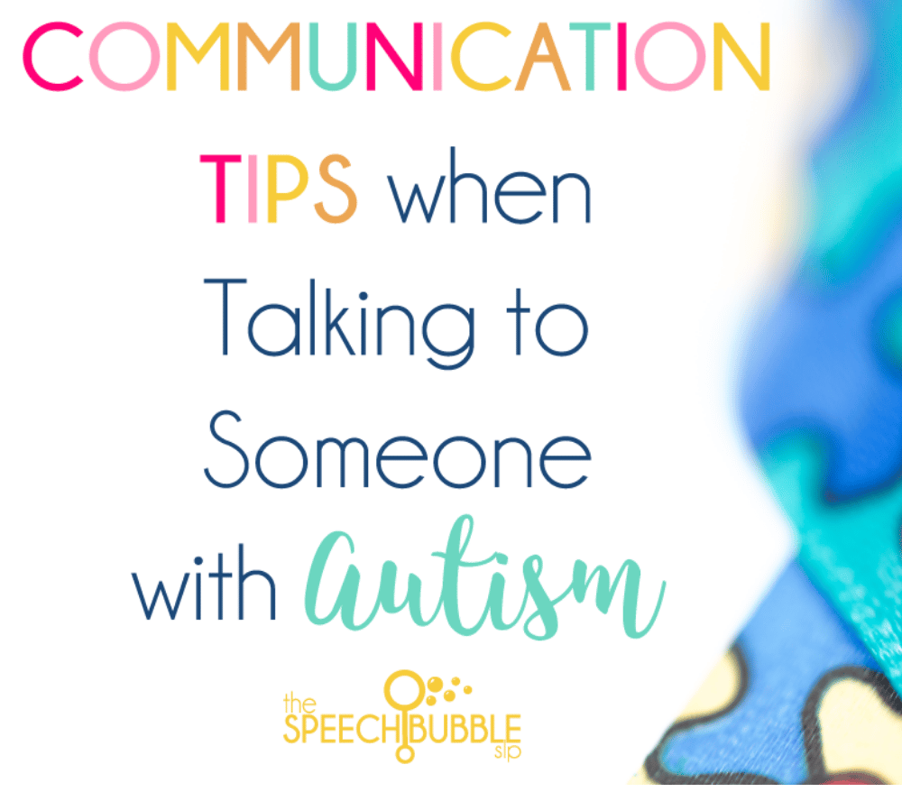 Communication Tips When Talking To Someone With Autism