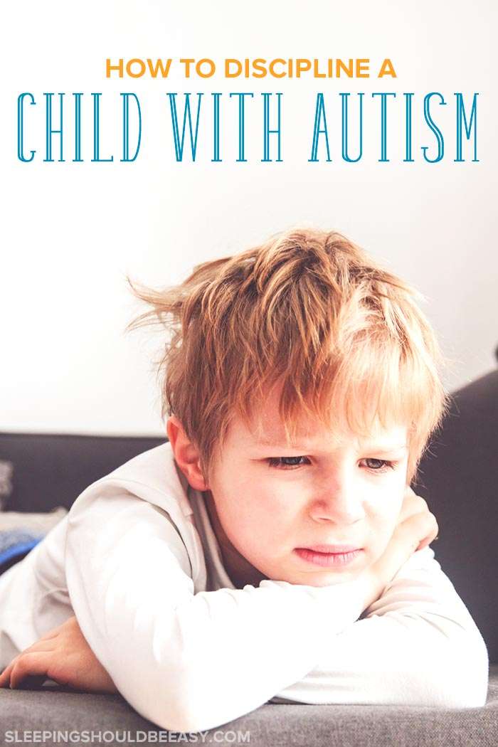 How to Discipline a Child with Autism and Keep Your Home ...