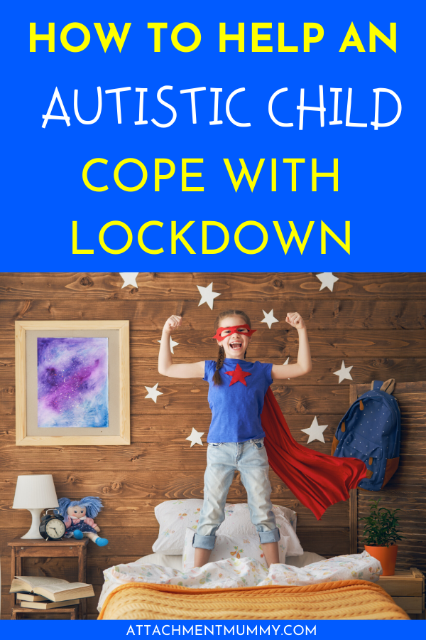 How to Help Your Autistic Child Cope with Lockdown ...