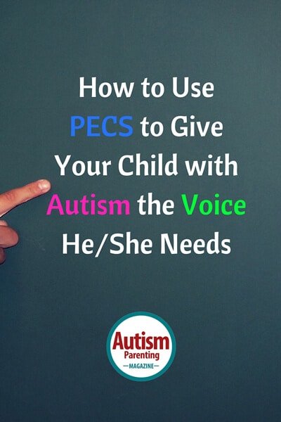 How to Use PECS to Give Your Child with Autism the Voice ...