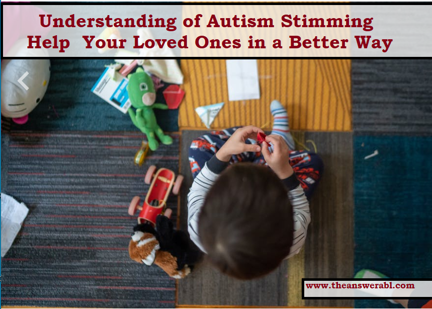 What is Autism Stimming?
