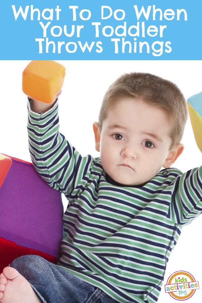 What To Do When Your Toddler Throws Things