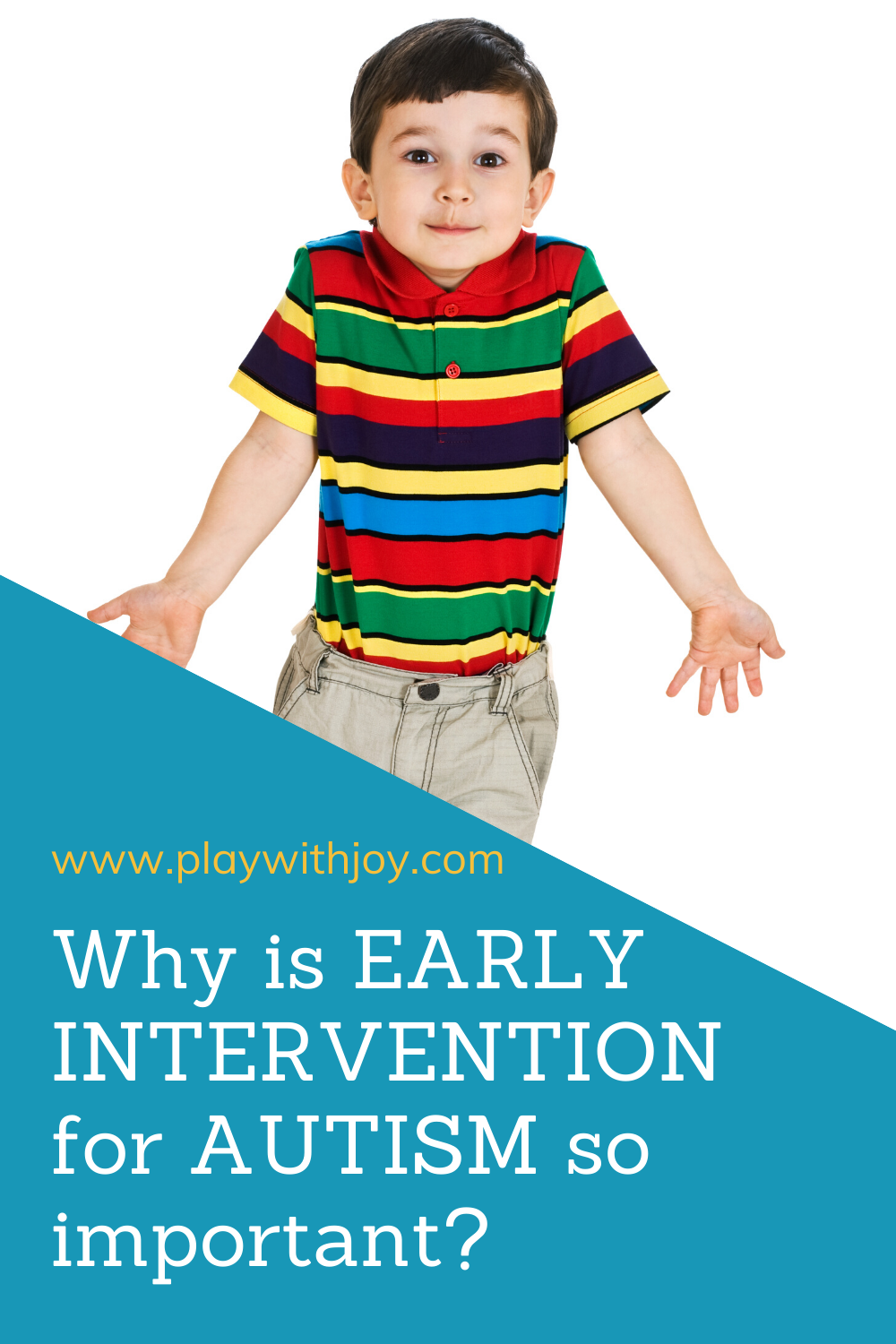 Why is Early Intervention for Autism Important? â Play With Joy, LLC