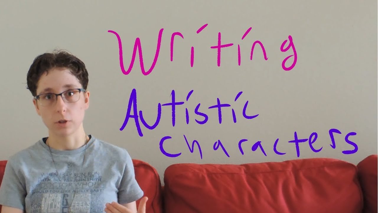 Writing Autistic Characters